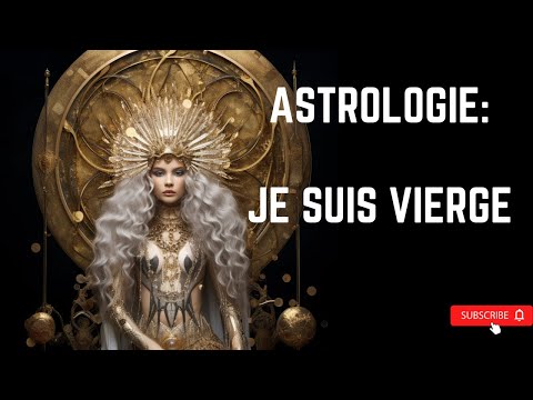 ✨✨ Tout savoir sur le signe de la Vierge