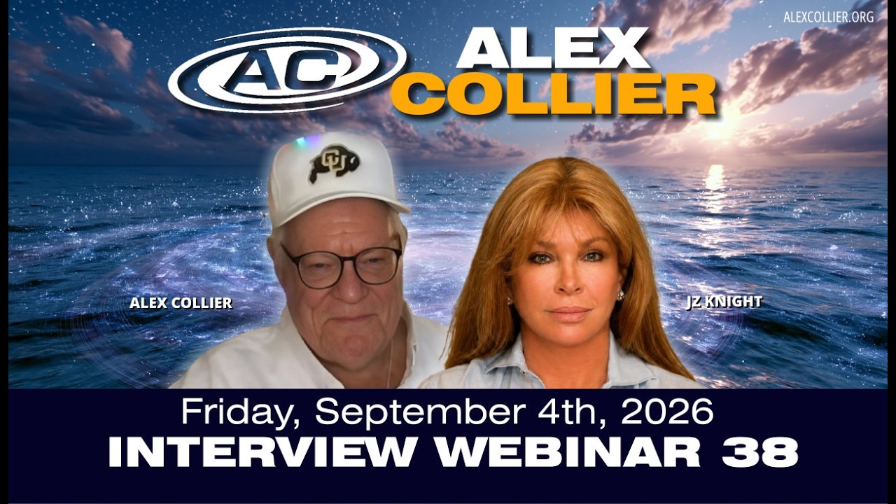 Alex Collier Interview Webinar #38 - With JZ Knight - *LIVE* on Friday, September 4th, 2026!