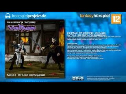 Die Barash-Tyr Chroniken - Kapitel 2 - Van Hagen (Fantasy / Hörspiel / Hörbuch / Komplet