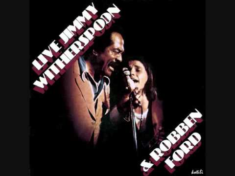 Robben Ford & Jimmy Witherspoon - Low Down Dirty Shame