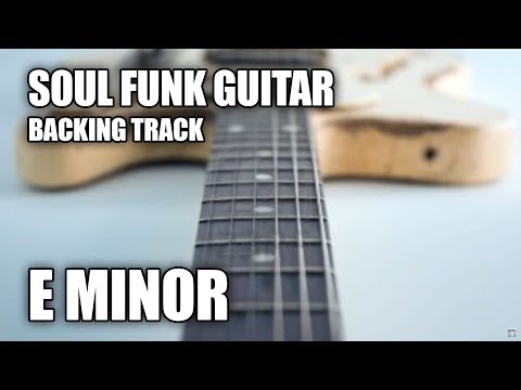 Soul Funk Guitar Backing Track In E Minor