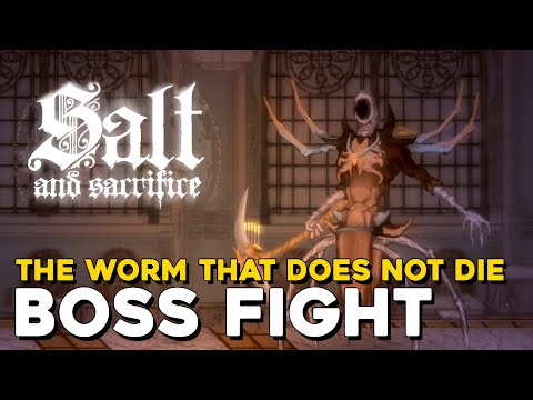 Salt And Sacrifice The Worm That Does Not Die Boss Fight