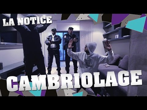 LA NOTICE - CAMBRIOLAGE
