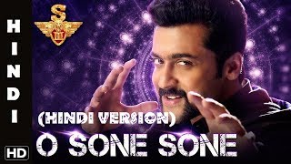 Suriya S3 Singham 3 O Sone Sone- Hindi Version Sur