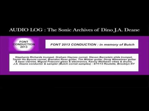 FONT 2013 Conduction in memory of Butch Morris : 31 minutes