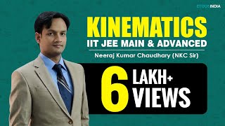 Kinematics | IIT JEE Main & Advanced | NKC Sir | Etoosindia.com