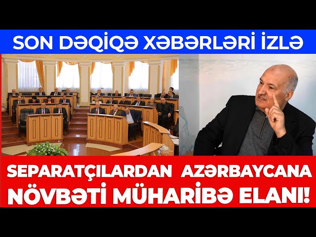 Separatçılardan Azərbaycana növbəti müharibə elanı!