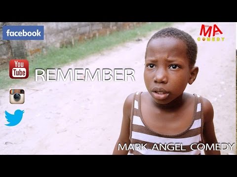 Remember [by Mark Angel Comedy]