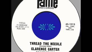 CLARENCE CARTER --  THREAD THE NEEDLE