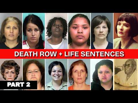 21 DEADLY Women: Death Row, Life Sentences & Execution Cases (Part 2)