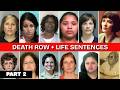 21 DEADLY Women Death Row Life Sentences Execution Cases Part 2