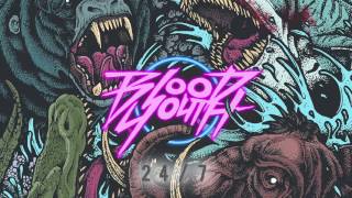 Blood Youth - 24/7