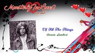 Dennis Lambert - Of All The Things (1972)