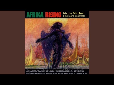 Afrika Rising Trilogy Mvmt 1: The Ancient Power Awakens
