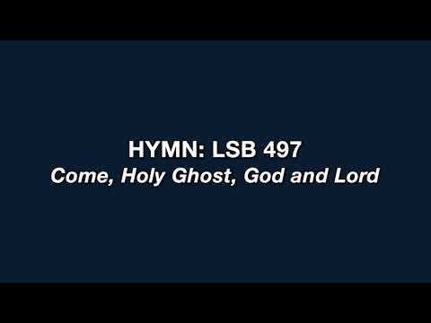 Hymn 497: Come, Holy Ghost, God and Lord