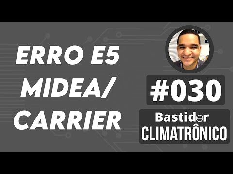 Vídeo: Erro E5 Midea/Carrier: Diagnóstico e Reparo em 10 passos