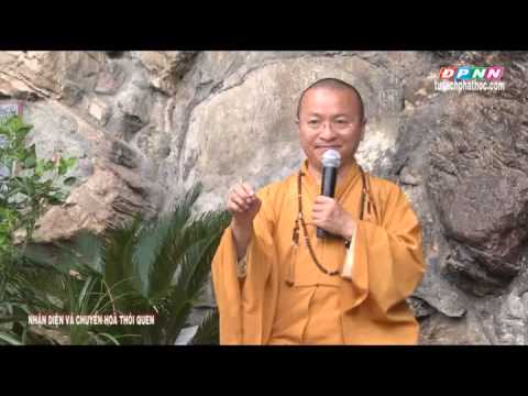 Nhận diện và chuyển hóa thói quen (06/07/2013)