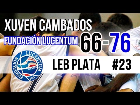 Xuven Cambados 66-76 Fundación Lucentum | #Highlights LEB Plata | Jornada 23