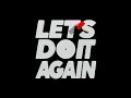 Jamie Xx LET S DO IT AGAIN Lyric Video