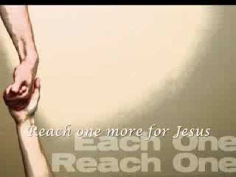 Reach One More For Jesus (w/ lyrics)