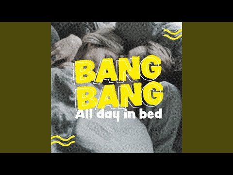 All Day In Bed