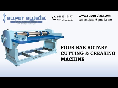 SUPER SUJATA Four Bar Rotary Cutting & Creasing Machine