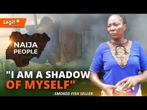 I lost my beauty to the years of hard work - Smoked fish seller | Legit TV