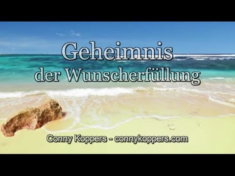 Geheimnis der Wunscherfüllung von Conny Koppers