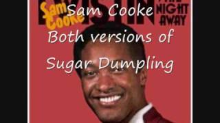 Sam Cooke-Sugar Dumpling (both versions).wmv