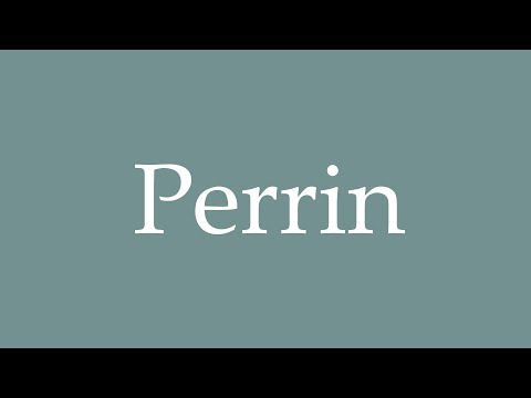 How to Pronounce ''Perrin'' Correctly in French