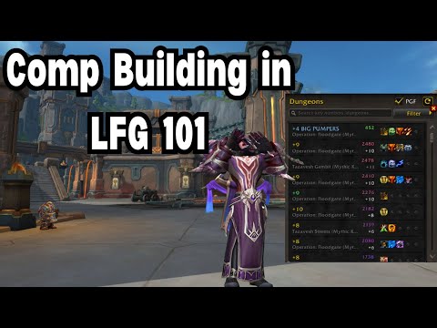 How to Build the BEST M+ Comp in LFG!