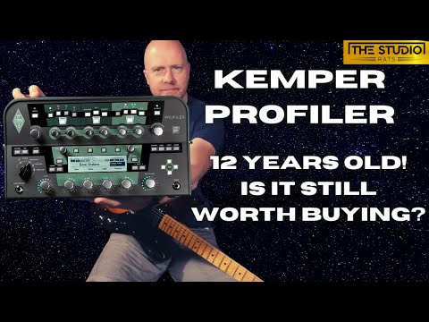 Kemper Profiler - 12 Years Old - Is It Still Worth Buying?