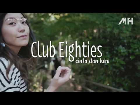 Vindes Club Eighties - Cinta dan Luka ( Video Lirik )