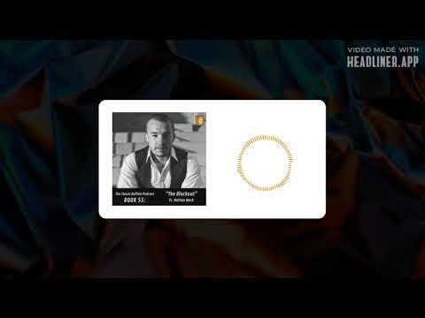 The Library | Book 53: "The Blackout" Ft. Nathan Meck