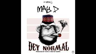 Dey Normal Music Video