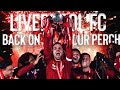 Liverpool FC - Back On Our Perch