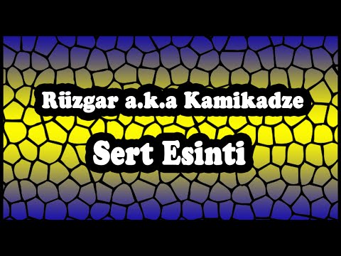 Rüzgar a.k.a Kamikadze - Sərt Əsinti