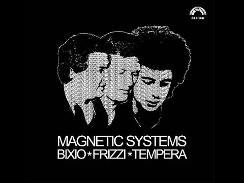 Bixio, Frizzi & Tempera - Magnetic Systems 2016 - vinyl lp full album - FKR084LP