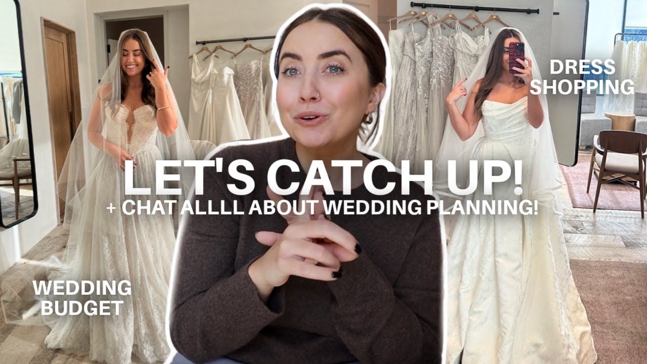 LET'S CATCH UP!!! wedding planning, dress shopping, & house upgrades! | morgan yates vlog