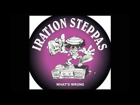 Iration Steppas - What's Wrong   (Full Album)