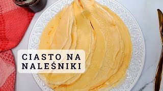 Najlepszy przepis na ciasto na naleśniki 💙 💙 💙