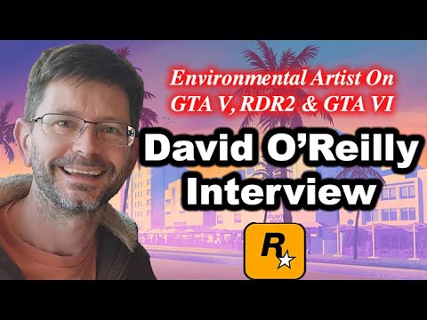 #193 - David O'Reilly Interview On GTA 6, GTA 5, RDR2, Rockstar Games, Gameworld Art and AI.....