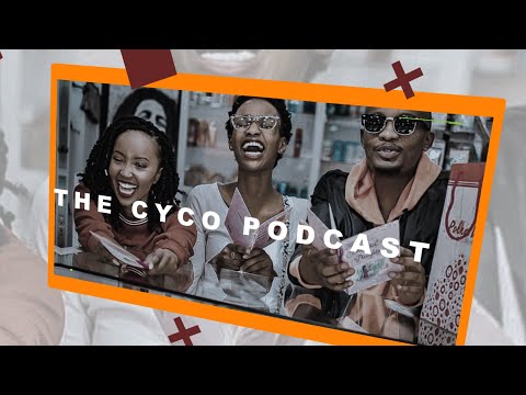 The Cyco Podcast E5- Lessons from our 20's ft Wanjiru Njiru & Nyawira Gachugi