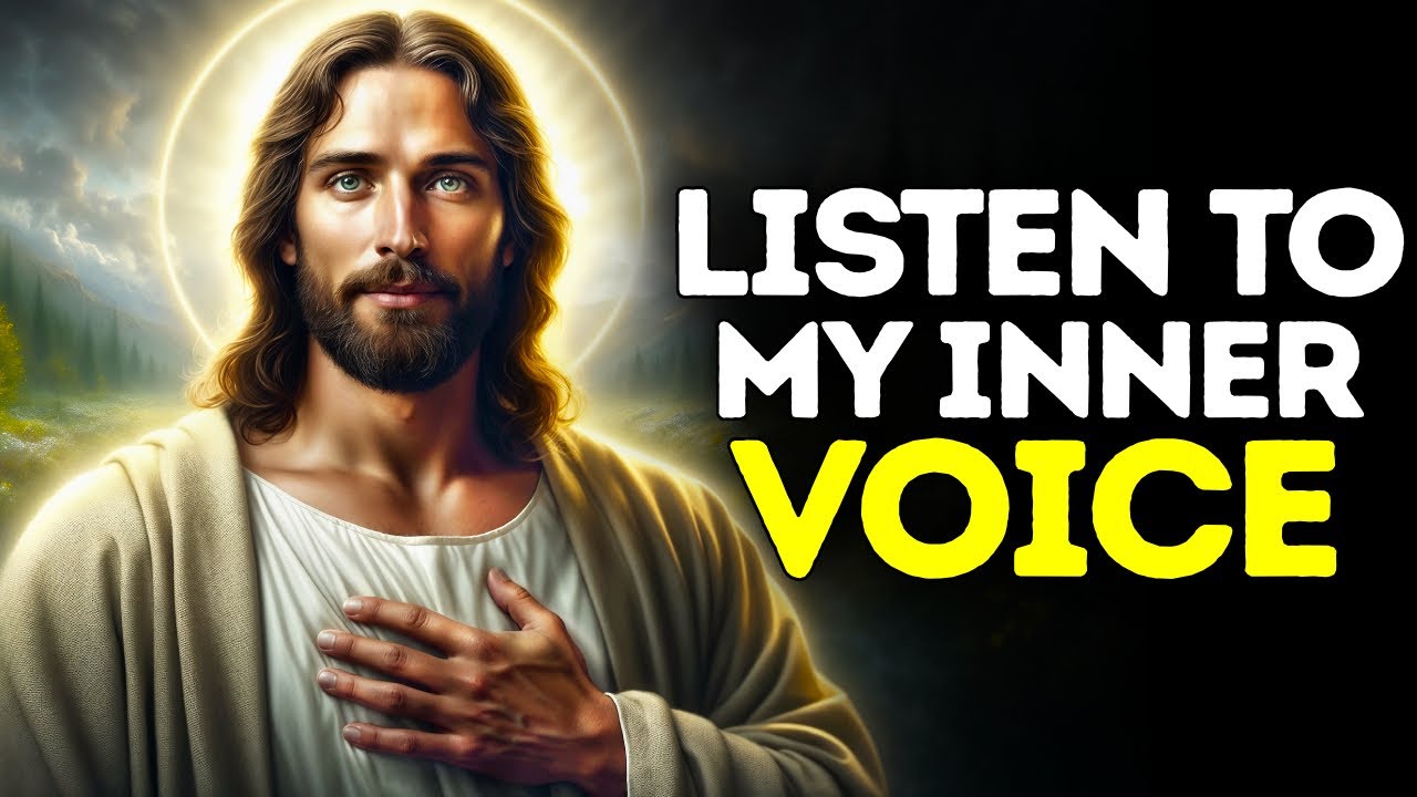 GOD SAYS: LISTEN TO MY INNER VOICE | God Message Today |Gods Message Now |God's Message Now Today