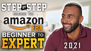 How To Sell on Amazon {2021} FBA Step by Step Guide from Beginner to Expert Tutorial