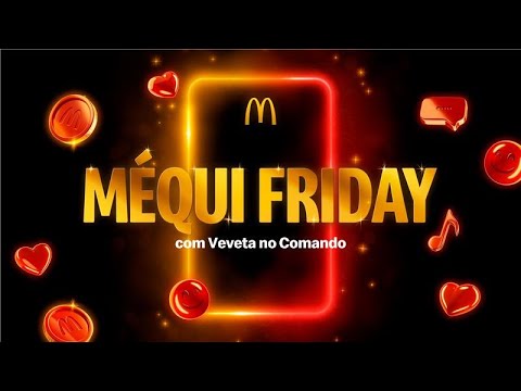 Veveta tá no comando da Méqui Friday, e o Méqui tá cheio de ofertas.