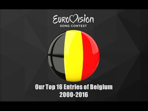 Eurovision 2000-2016: Our Top 16 of Belgium