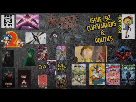 Da Source Wall Issue ##92 - Cliffhangers & Politics