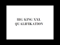 BIG KING XXL Qualifikation - NCB 2014 