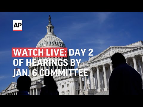 WATCH LIVE: Day 2 of Jan. 6 committee hearings